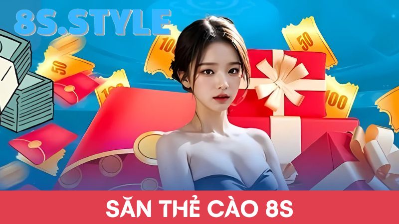 Săn thẻ cào 8S