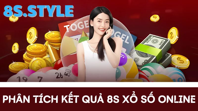 Phân tích 8S xổ số online