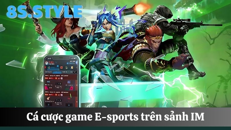 8S E-sports tại sảnh IM